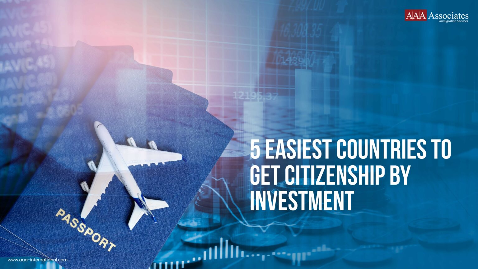 5 Easiest Countries To Get Citizenship By Investment CBI AAA Blog