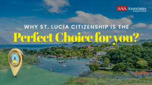 Why St. Lucia Citizenship is the Perfect Choice for You