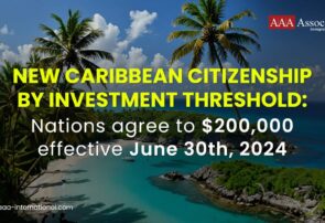 New Caribbean Citizenship by Investment Threshold - Nations Agree to $200,000 effective June 30th, 2024